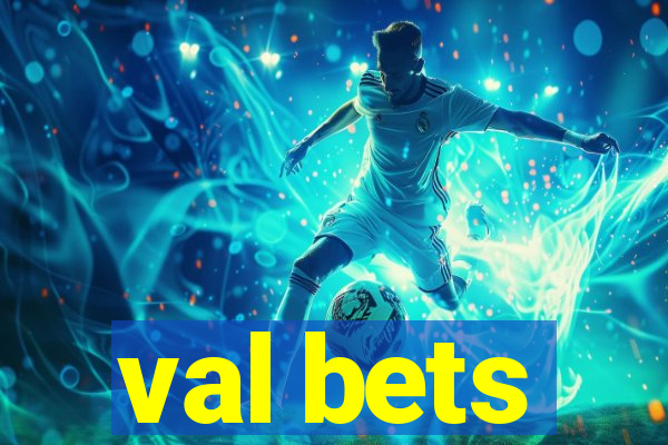 val bets